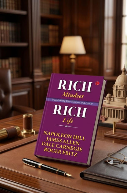 Rich Mindset, Rich Life: Transforming Your Finances and Future