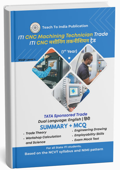 ITI CNC Machining Technician 1st Year Book | Covers: Trade Theory, Workshop Calculation & Science, enginering drawing, Employability Skills, Mock Tests | Based on NCVT Syllabus
