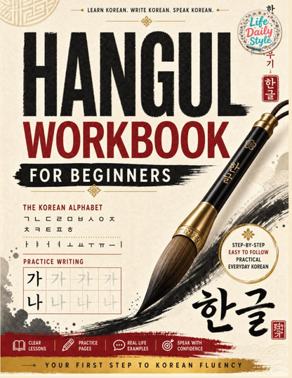Korean Workbooks for Beginners: Mastering Hangul Through Handwriting - A Step-by-Step Calligraphy and Lettering Guide to Learn Korean Vocabulary and ... Practice for Writing Consonants & Vowels