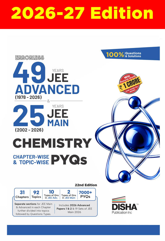 Disha Errorless 49 Years JEE Advanced (1978 - 2026) & 25 Year JEE Main (2002 - 2026) CHEMISTRY Chapter-wise & Topic-wise PYQs Book 22nd Edition | Solved Papers Question Bank in NCERT Flow for JEE 2026