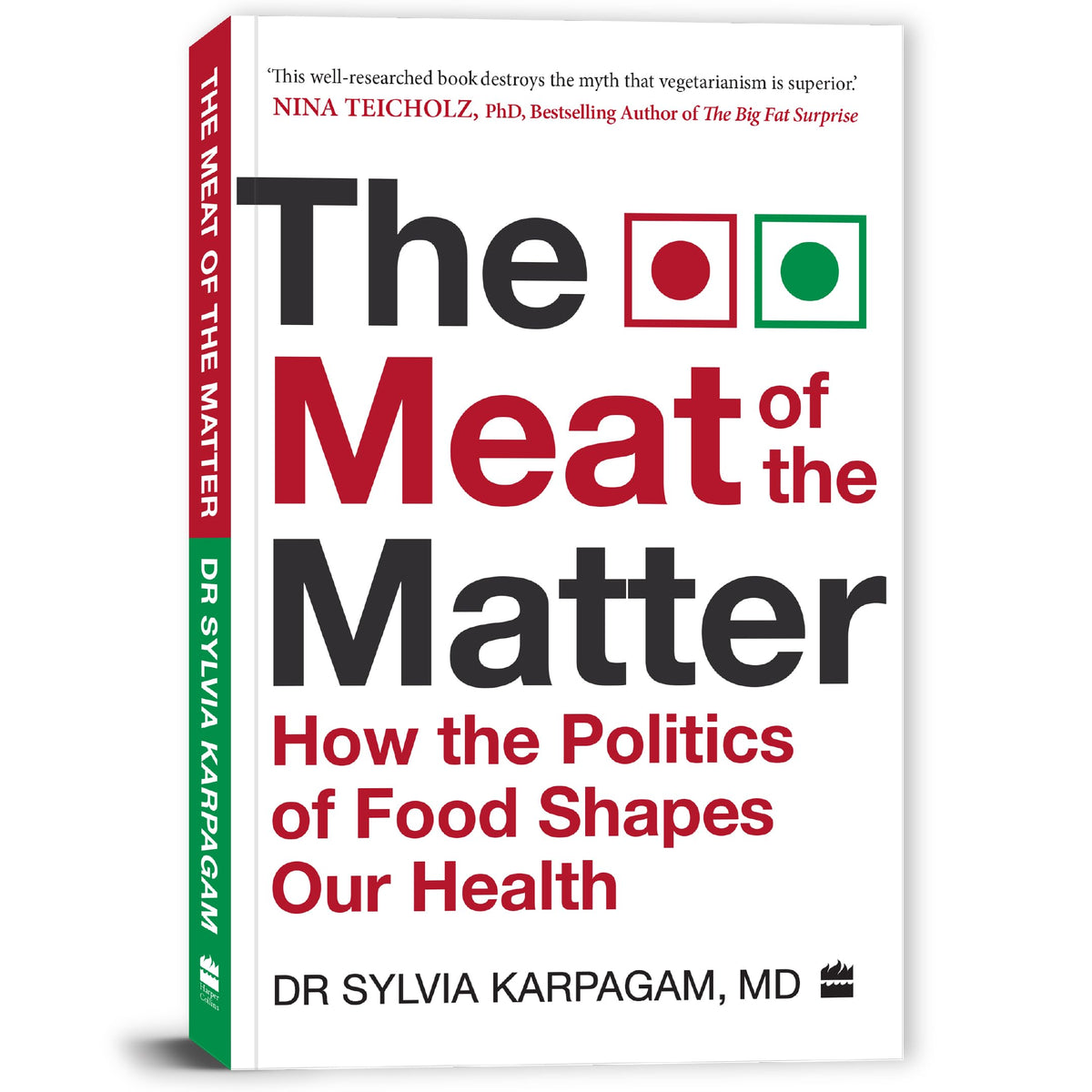 The Meat of The Matter: How the Politics of Food Shapes Our Health
