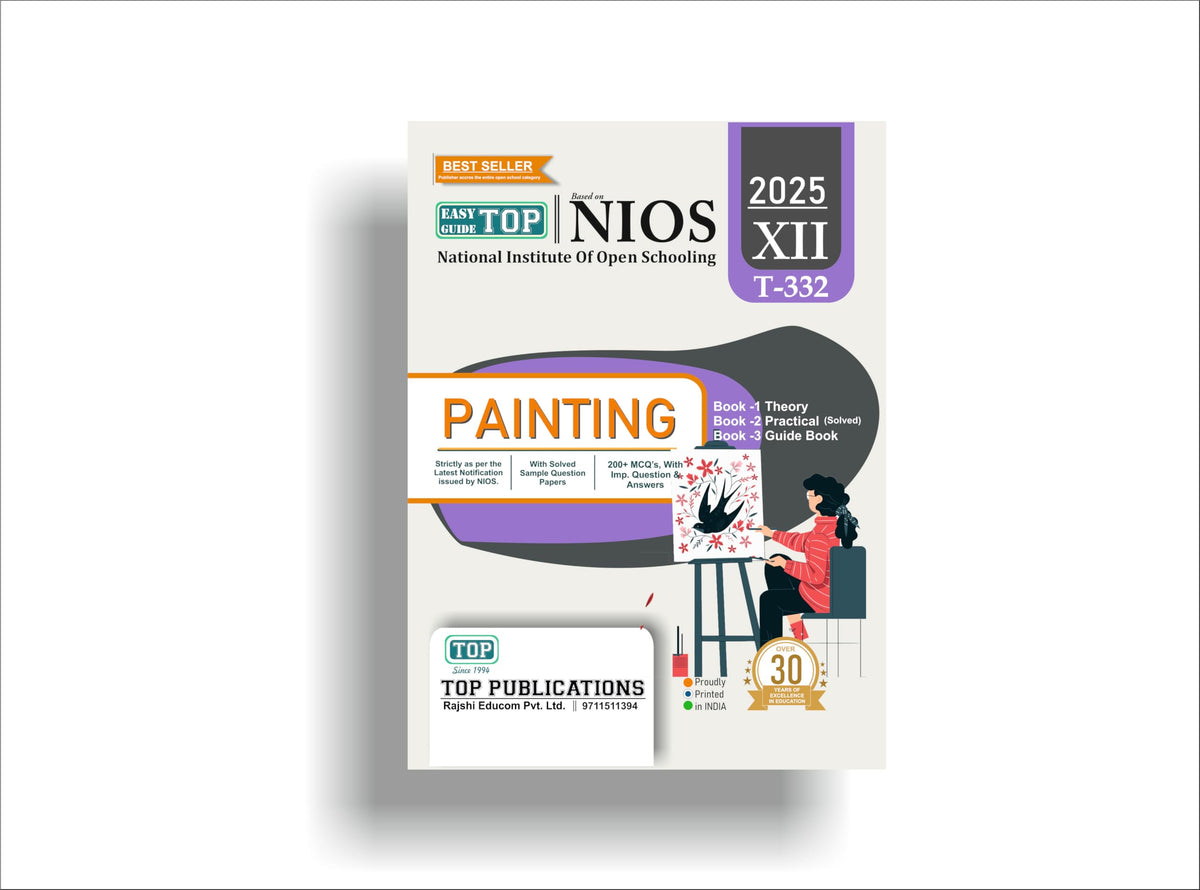 TOP NIOS Class 12 Painting T-332 English Medium Guide (Including Objective Type MCQs) | Updated with Latest Syllabus and Exam Pattern as per NIOS Latest Notification