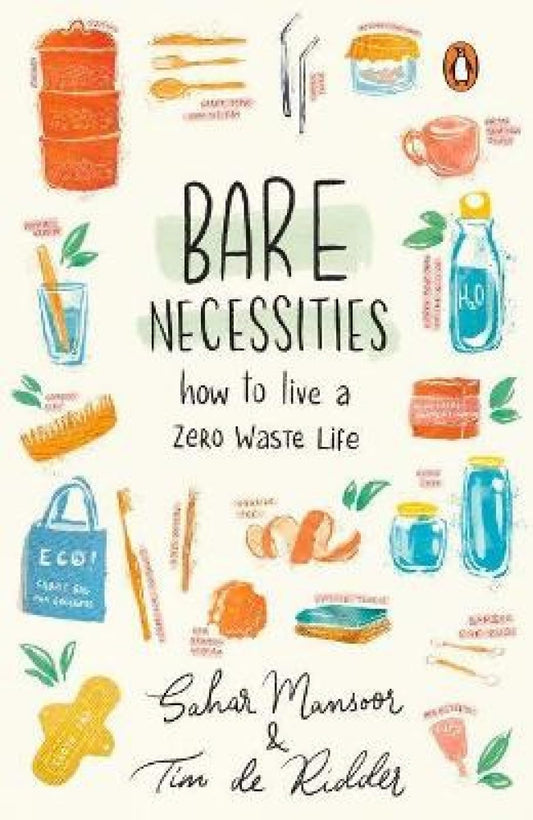 Bare Necessities: How To Live A Zero-Waste Life book cover