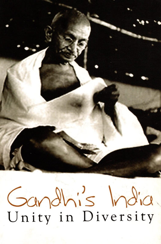 GANDHI'S INDIA : UNITY IN DIVERSITY book cover
