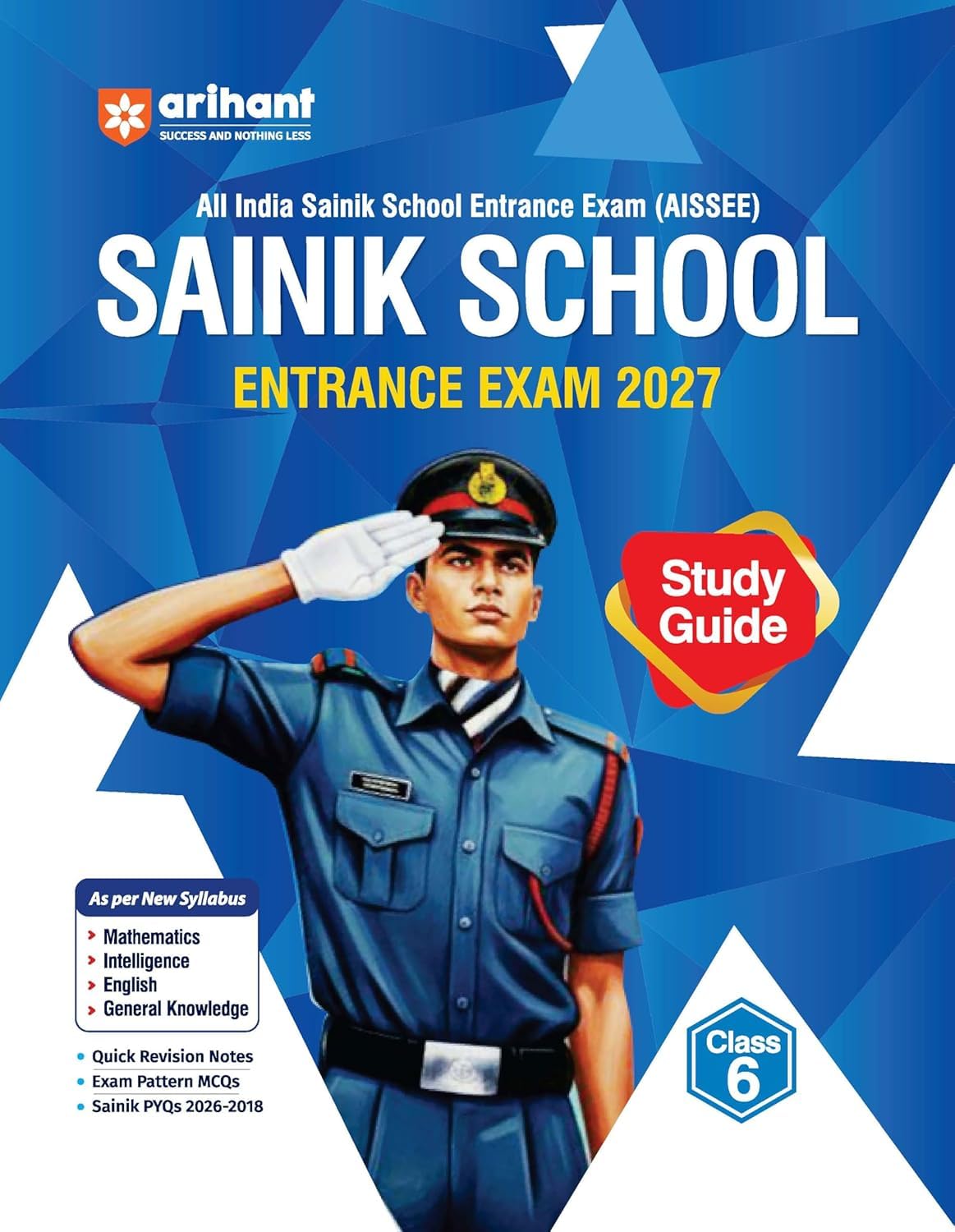 Arihant Sainik School Entrance Exam 2027 for Class 6 AISSEE - Study Guide + 11 Solved Papers 2016 - 2026 + 15 Practice Sets - Combo Set of 3 Books - 2027/Ed.
