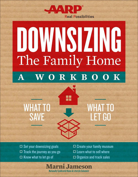 Downsizing the Family Home: A Workbook: What to Save, What to Let Go: 2 (Downsizing the Home) book cover