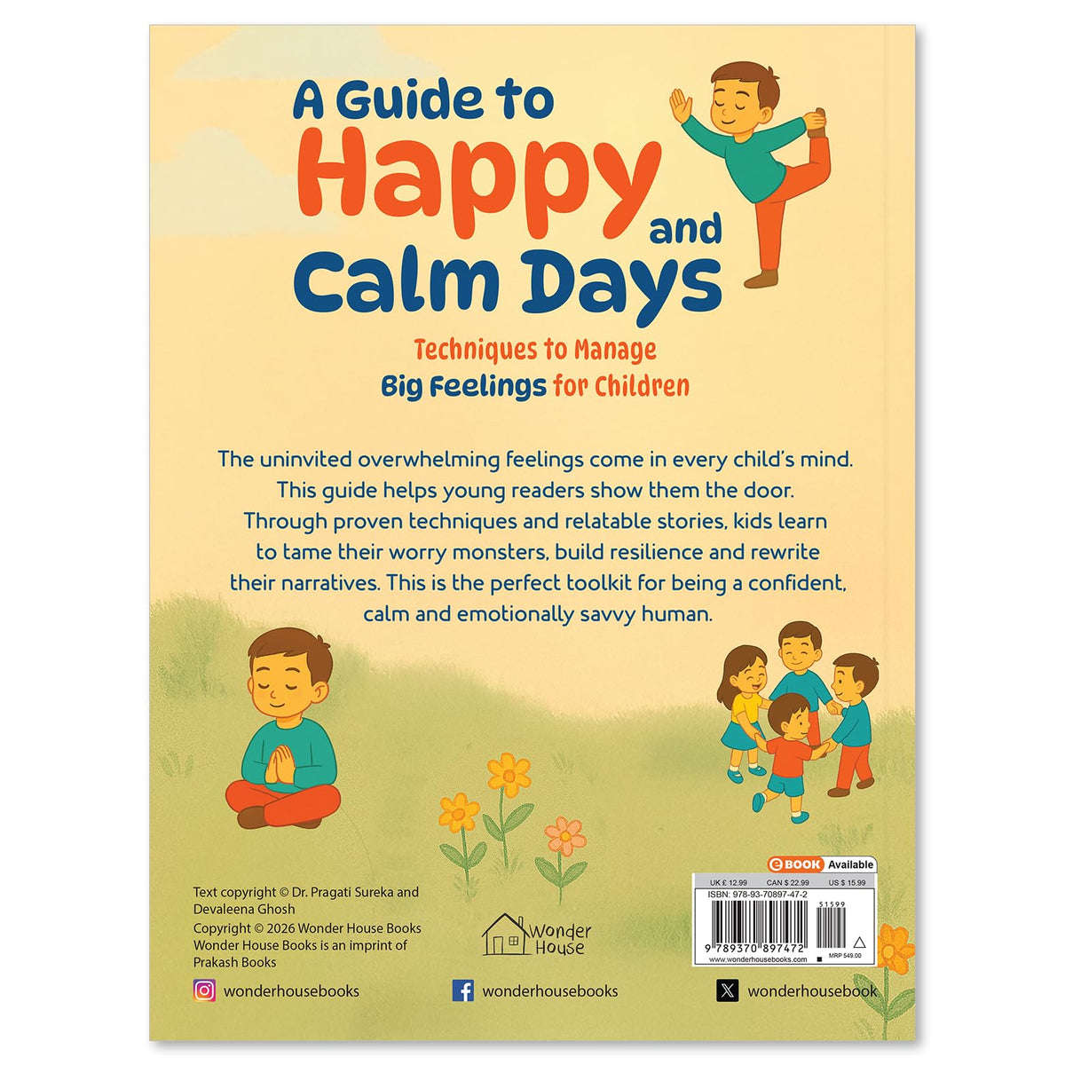 A Guide to Happy and Calm Days : Techniques to Manage Big Feelings for Children