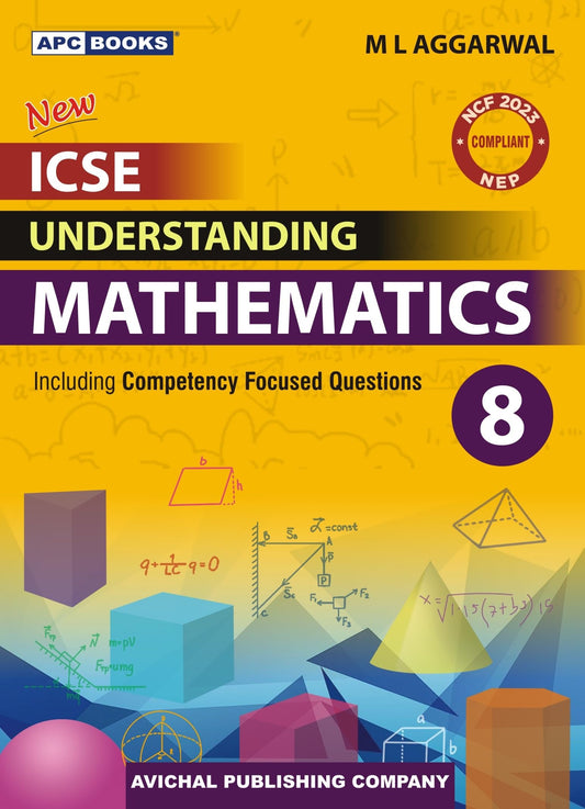 APC New ICSE Understanding Mathematics for Class 8 | Latest Edition for 2026-27 Examination | School Books