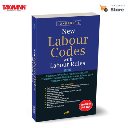 Taxmann's New Labour Codes with Labour Rules – Single-volume Desk Companion Bringing All Four Codes | Rules | Orders | EPF, Deposit-Linked Insurance & Pension Schemes—with Two-Way Concordance Tables