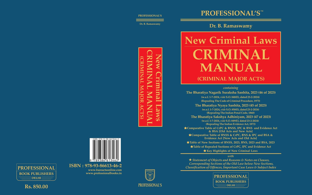 New Criminal Laws Manual By Professional's Comprehensive coverage on Bharatiya Nyaya Sanhita, 2023 (BNS), Bharatiya Sakshya Adhiniyam, 2023 (BSA), ... Incorporated (Professional's Bare Acts)