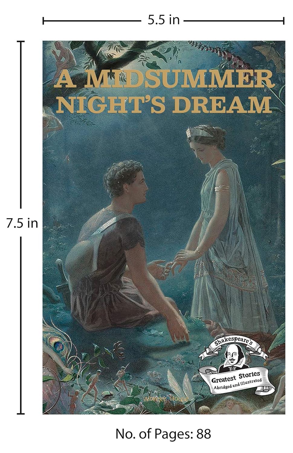 A Midsummer Night's Dream : Shakespeare’s Greatest Stories (Abridged and Illustrated) With Review Questions And An Introduction To The Themes In The Story