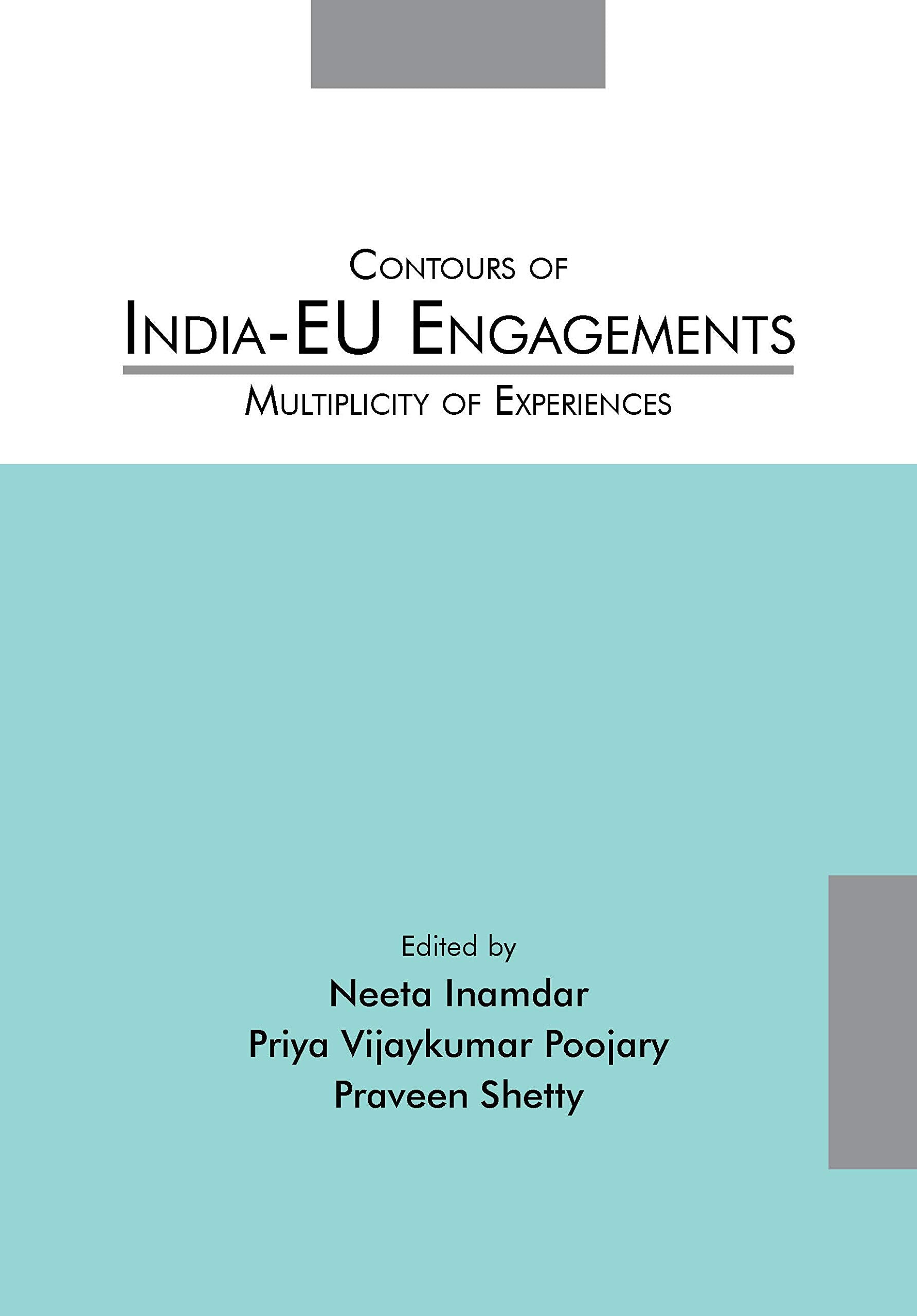 Contours of India-EU Engagements: Multiplicity of Experiences book cover