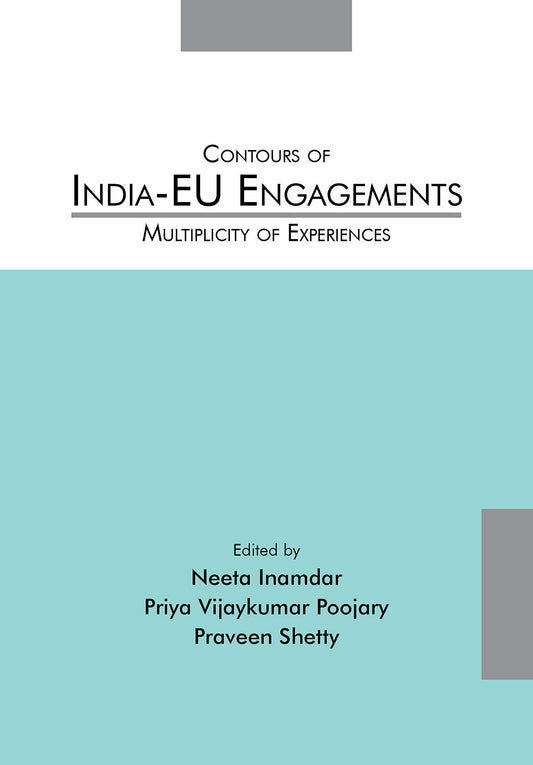 Contours of India-EU Engagements: Multiplicity of Experiences book cover