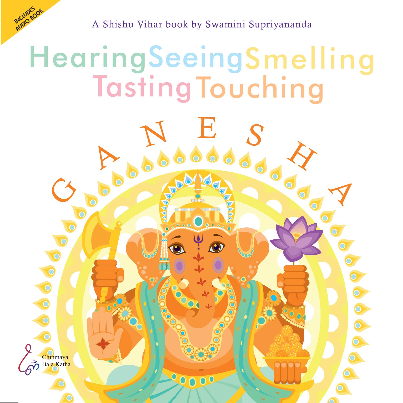 Ganesha: Hearing Seeing Smelling Tasting Touching book cover