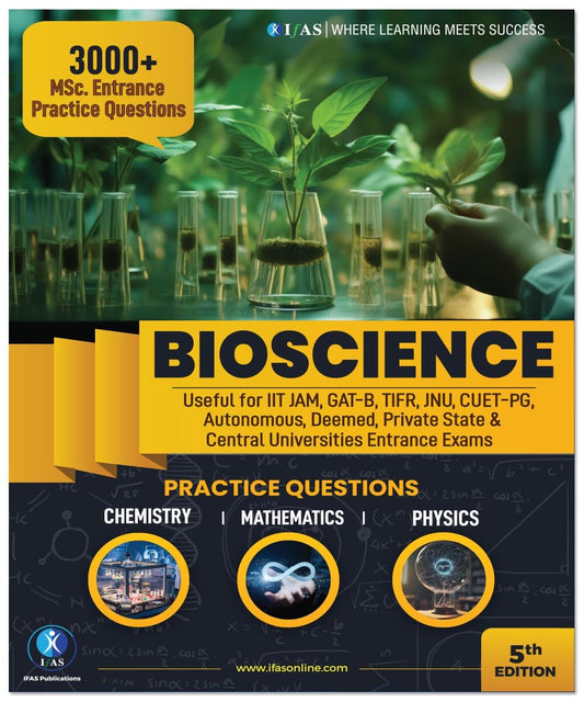 IIT JAM Biotechnology Books - Bioscience Practice Question Bank (PCM) | 3000+ Topic Wise Sorted Previous Year Questions | Useful For IIT JAM, GAT B, TIFR, CUET PG & MSc Entrance Exam | IFAS