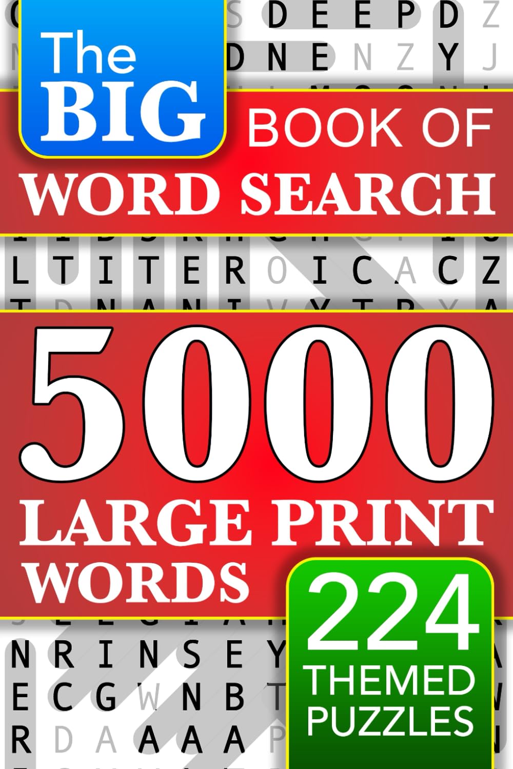 Big Book of Large Print Word Search Puzzles: 5000 Words - 224 Themed Puzzles - For Adults, Seniors, and Teens (Words of Wonder!) 