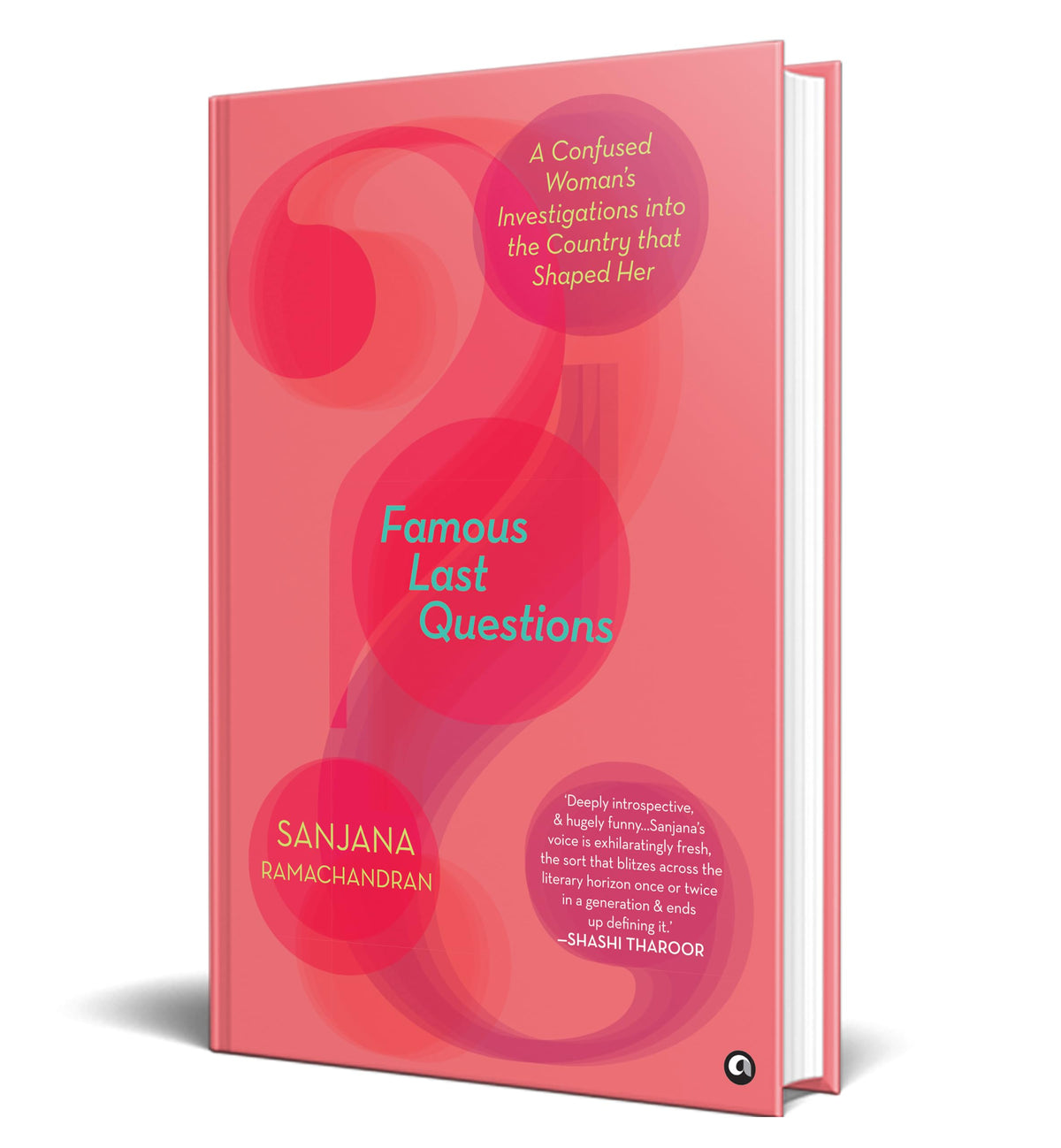 Famous Last Questions: A Confused Woman’s Investigations into the Country that Shaped Her