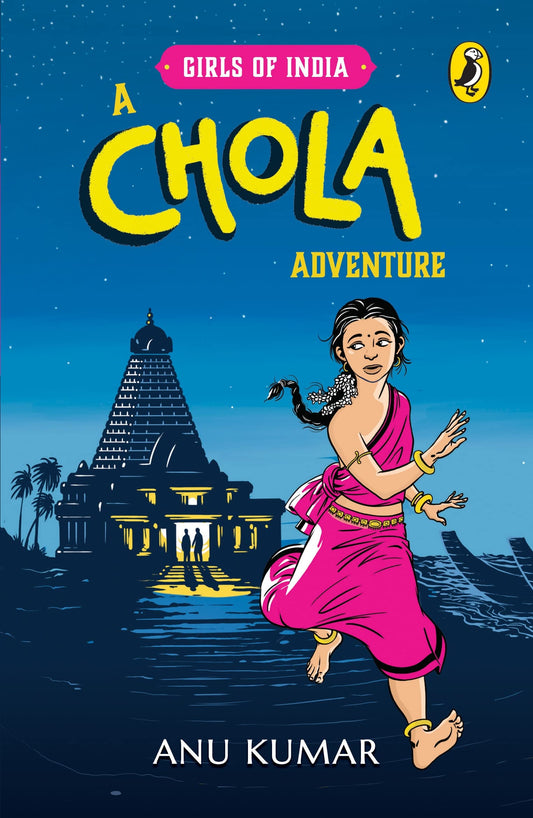 Girls of India: A Chola Adventure by Anu Kumar book cover