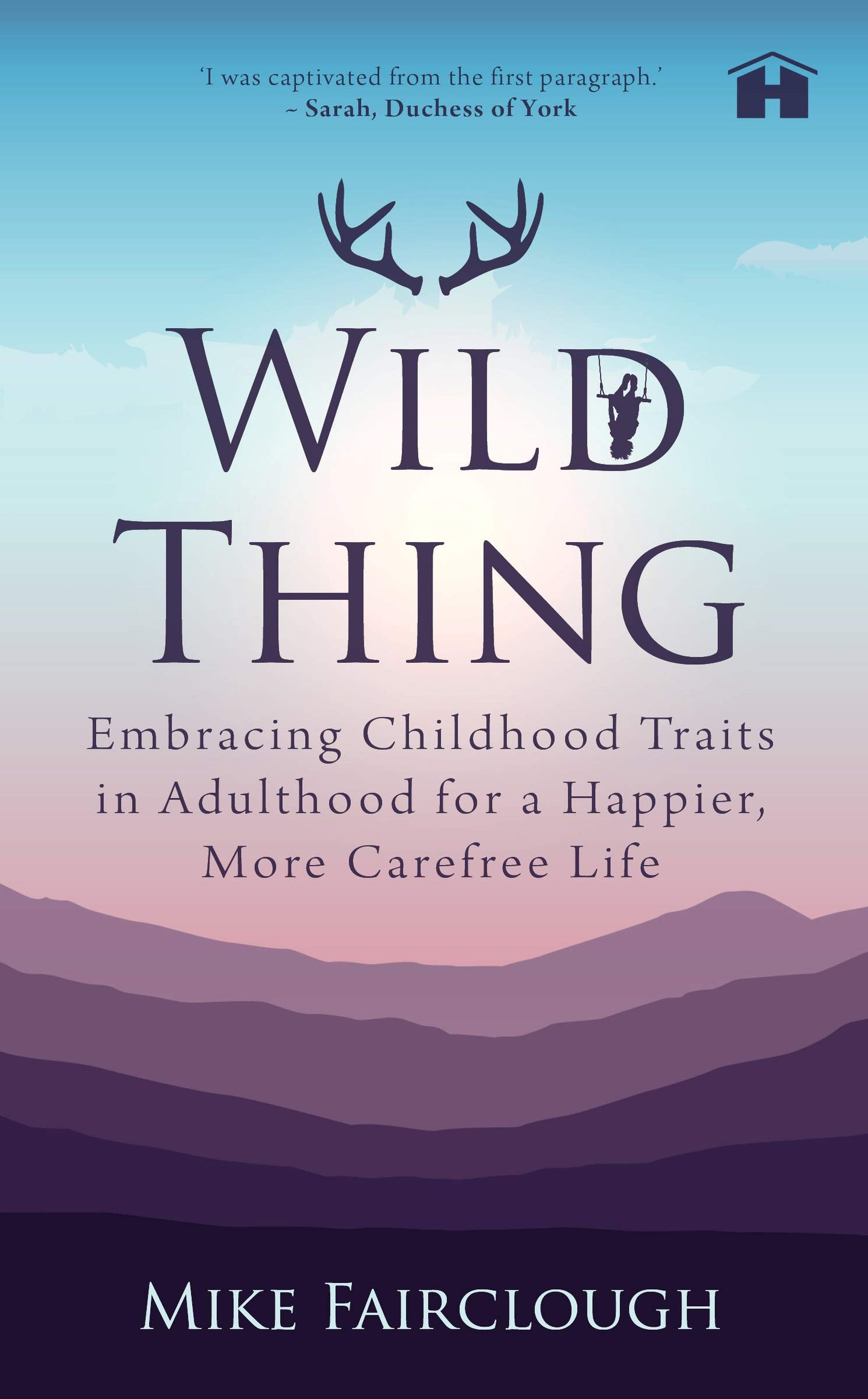 Wild Thing: Embracing Childhood
Traits In Adulthood For A Happier,
More Carefree Life book cover