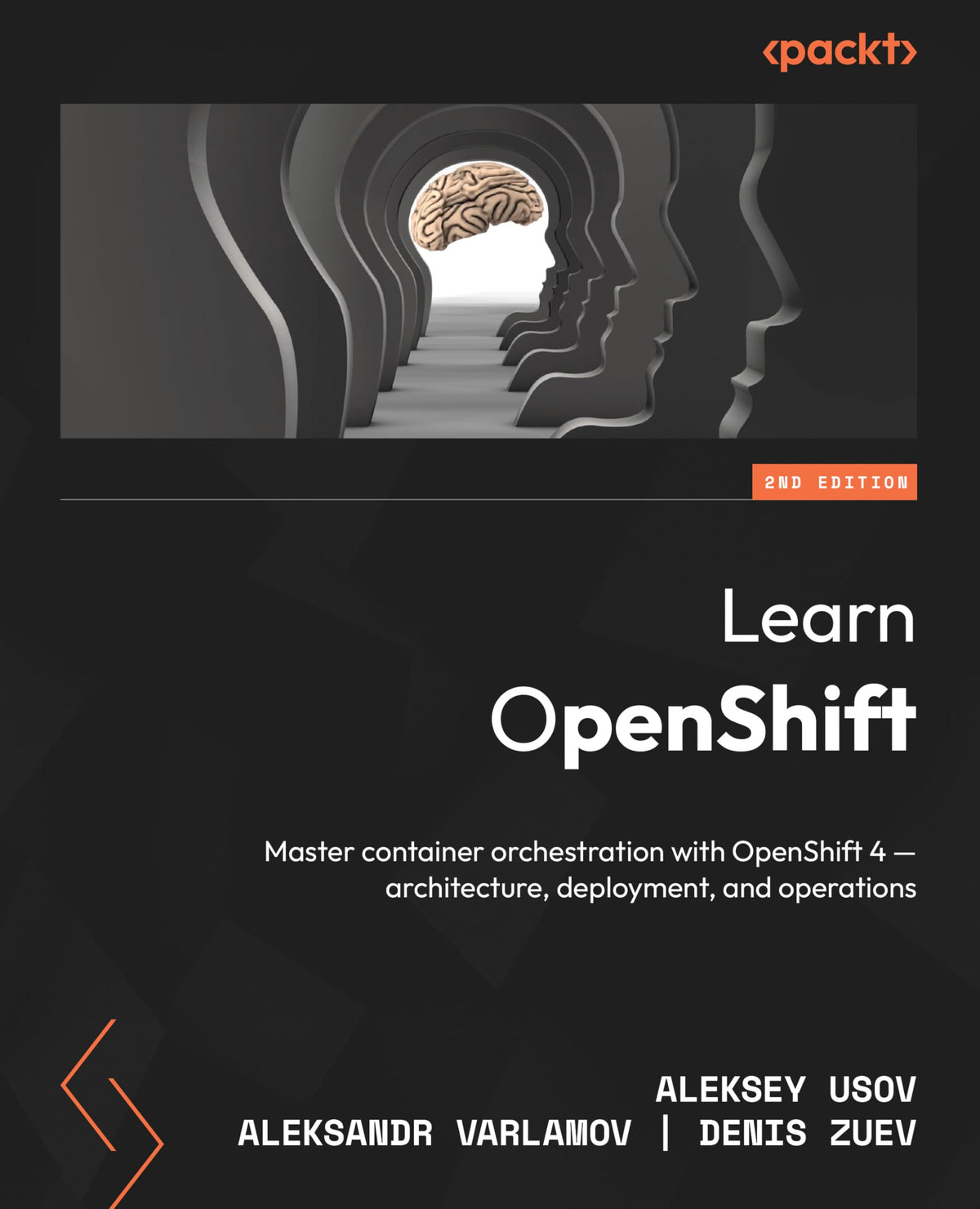 Learn OpenShift - Second Edition: Master container orchestration with OpenShift 4 - architecture, deployment, and operations