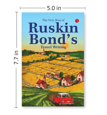 The Very Best of Ruskin Bond’s Travel Writing