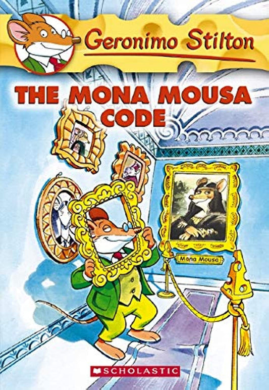 The Mona Mousa Code: 15 (Geronimo Stilton) by Geronimo Stilton book cover