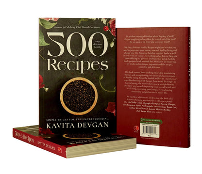 500 Easy, Delicious, Healthy Recipes: Simple Tricks for Stress-Free Cooking