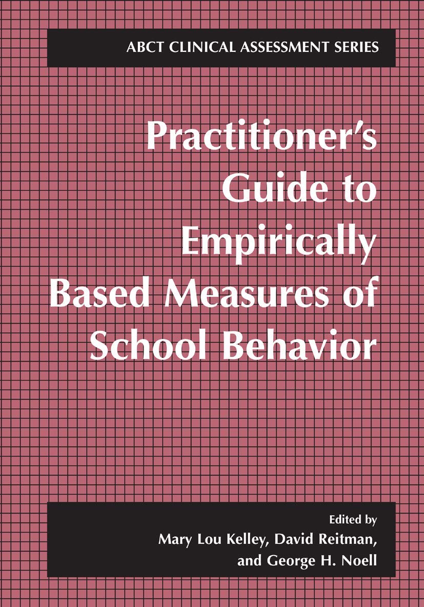 Practitioners Guide to Empirically Based Measures of School Behavior (ABCT Clinical Assessment Seri book cover