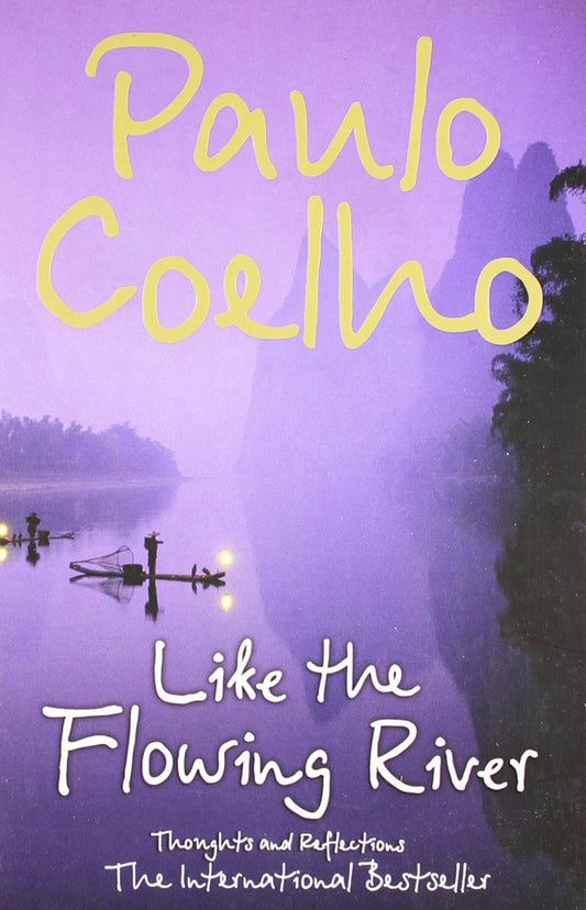 Like the Flowing River: Thoughts and Reflections by Paulo Coelho book cover