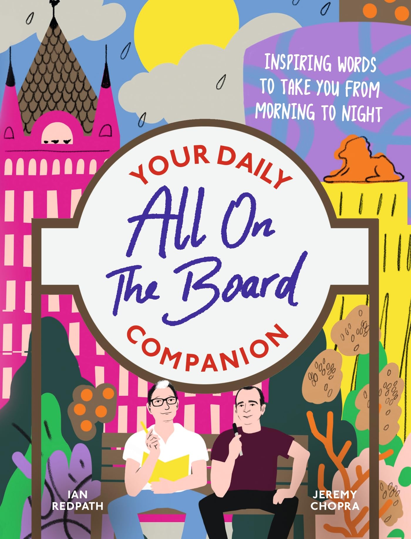 All on the Board - Your Daily Companion: Inspiring and comforting words to see you through from morn book cover