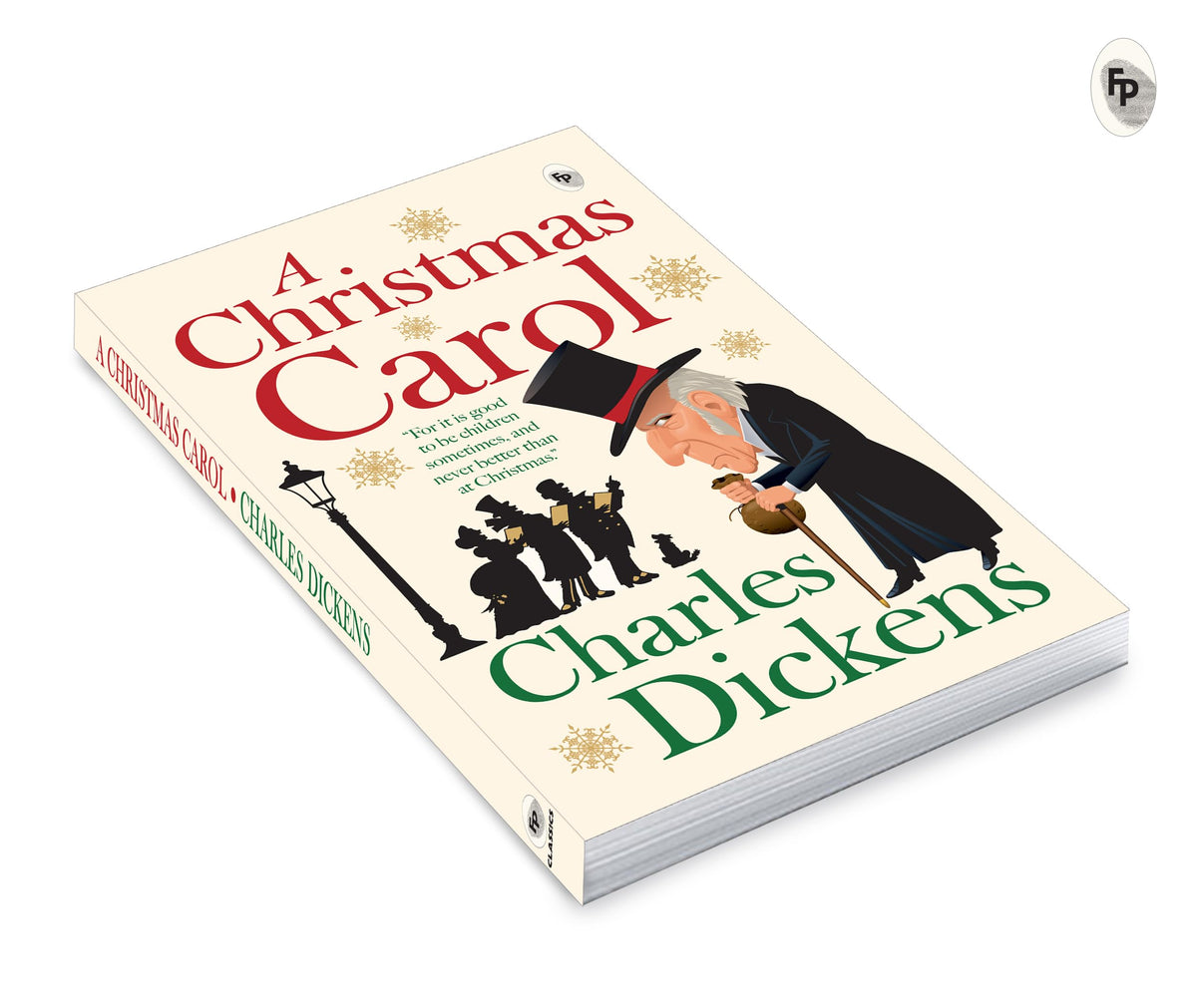 A Christmas Carol By Charles Dickens | Premium Classic Edition | Timeless Holiday Novel | Victorian Classic Literature | Love, Compassion & Redemption | Generosity & Empathy | Premium Paperback