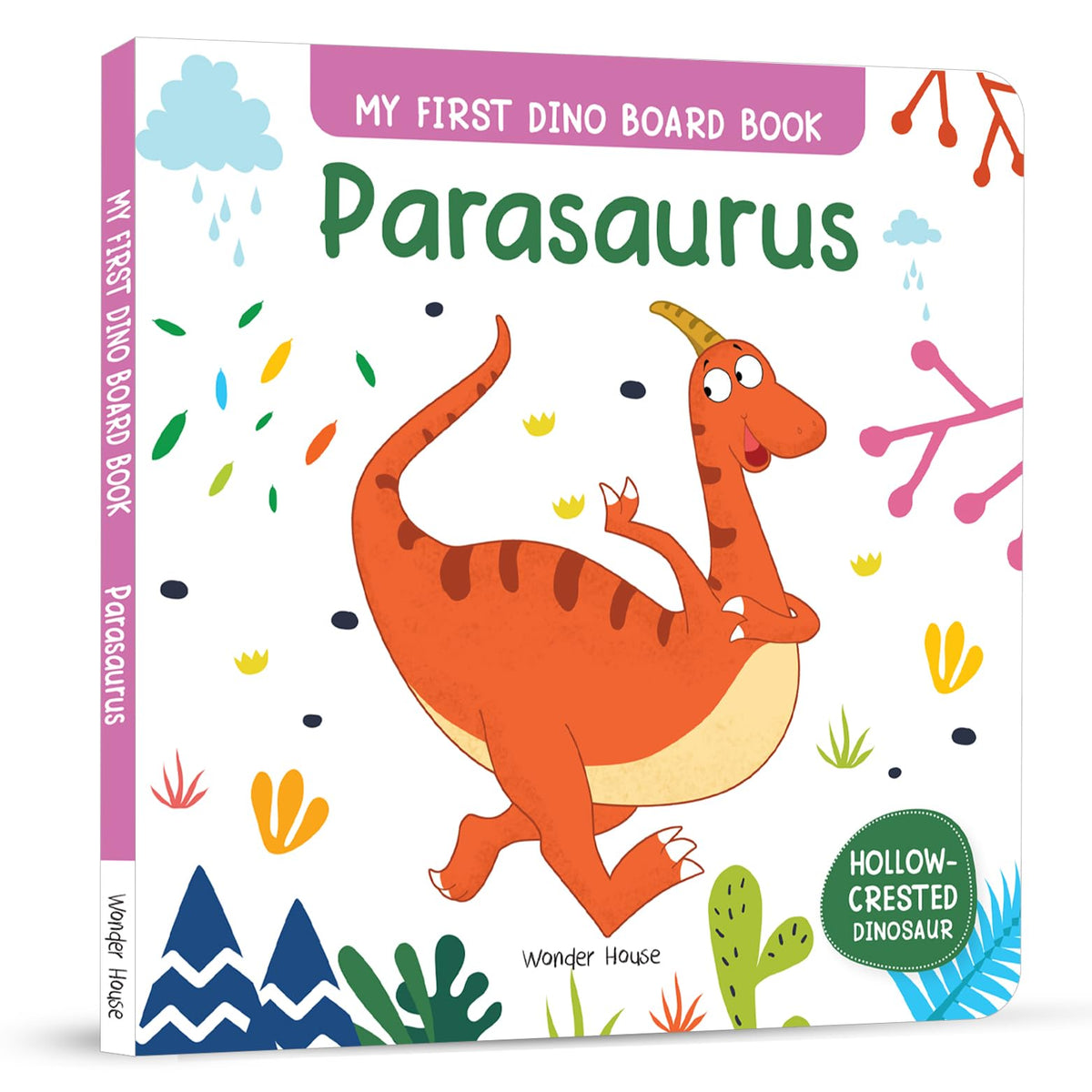 Parasaurus | My First Dino Board Book For Kids | Age 2–5 Years | Parasaurolophus | Crest-Headed Herbivore Dinosaur | Fun Facts | Stem | Bright Illustrations | Toddlers | Preschoolers | New Edition