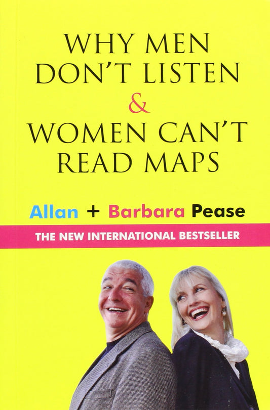 Why Men Don't Listen and Women Can't Read Maps by Allan PeaseBarbara Pease book cover