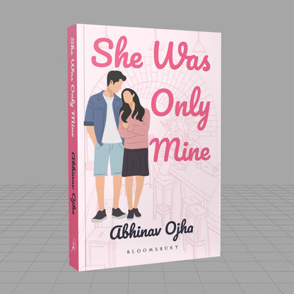 She Was Only Mine: A True Love Story Adapted Into Fiction