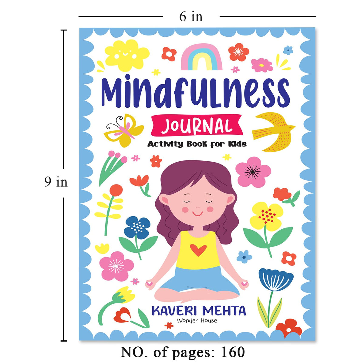 Mindfulness Journal Activity Book For Kids Daily Reflection, Gratitude Prompts, Breathing Exercises & Doodle Space | Ages 6–10 | Build Calm, Focus & Positivity