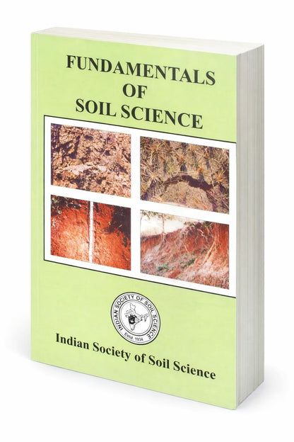 Fundamentals of Soil Science | Indian Society of Soil Science | Soil Properties, Classification, Fertility & Conservation | Agriculture & Competitive Exams