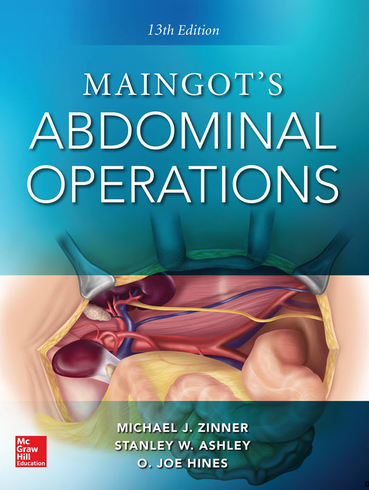 Maingot's Abdominal Operations. 13th edition (MEDICAL/DENISTRY)