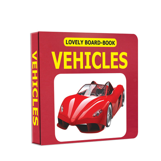 Vehicles Board Book for Children Age 0 -2 Years | Easy to hold Early Learning Picture Book to Learn Vehicles- Lovely Board Book Series by Dreamland Publications book cover