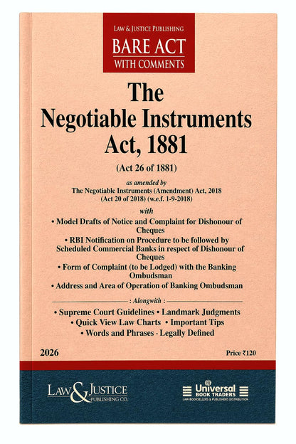 The Negotiable Instruments Act, 1881 (Bare Act with Comments) – 2026 Edition | Includes Amendment Act 2018, Supreme Court Guidelines, Landmark Judgments, Draft Notices & RBI Procedures | Law & Justice