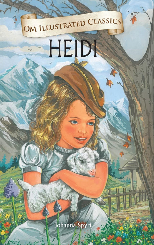 Heidi : Illustrated abridged Classics (Om Illustrated Classics) by Johanna Spyri book cover