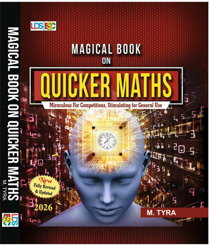 Magical Book on Quicker Maths by M. Tyra, 2026 Edition, Fully Revised & Updated, Speed-Oriented Shortcut Methods for Competitive Exams (Magical Book Series)