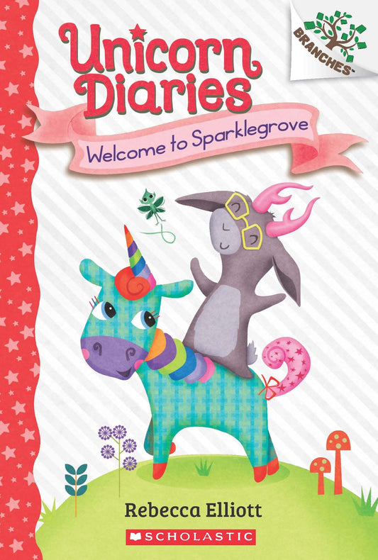 Welcome to Sparklegrove: A Branches Book (Unicorn
Diaries #8) book cover