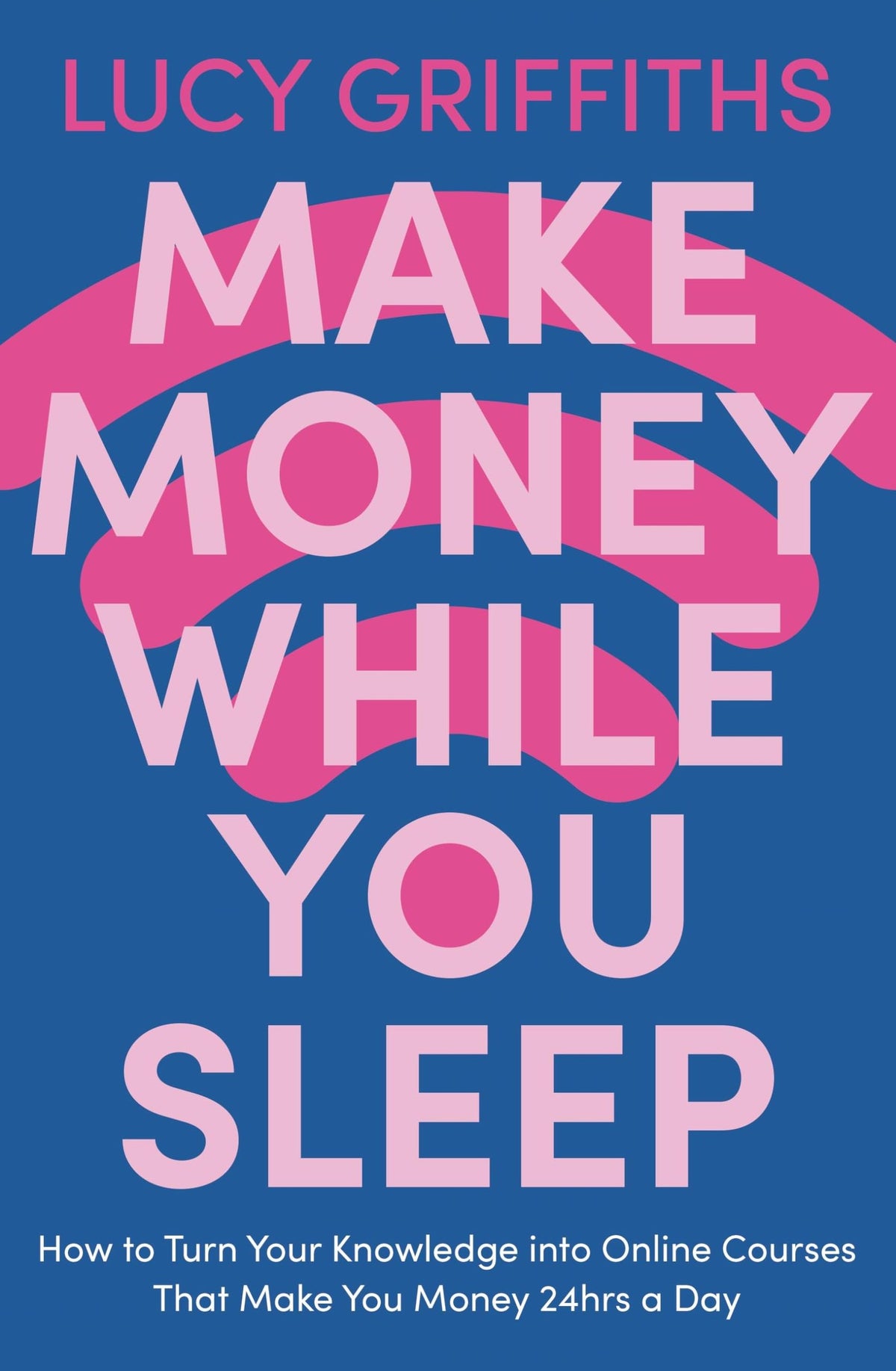 Make Money While You Sleep: How to Turn Your Knowledge into Online Courses
That Make You Money 24hrs book cover