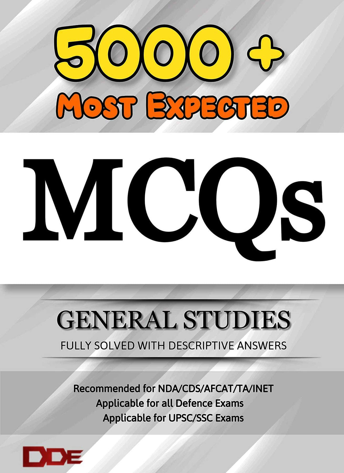 5000+ Most Expected MCQs | General Knowledge Questions with Explanation | Chapterwise General Studies for UPSC, NDA, CDS, AFCAT, SSC, Bank PO, RBI, ... Agniveer | GK Multiple Choice Question Bank