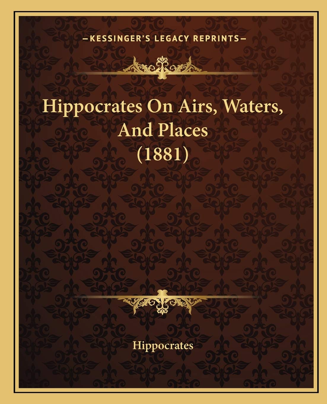 Hippocrates on Airs, Waters, and Places (1881) book cover