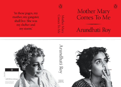 Mother Mary Comes to Me: From the Booker Prize-Winning Author, Arundhati Roy