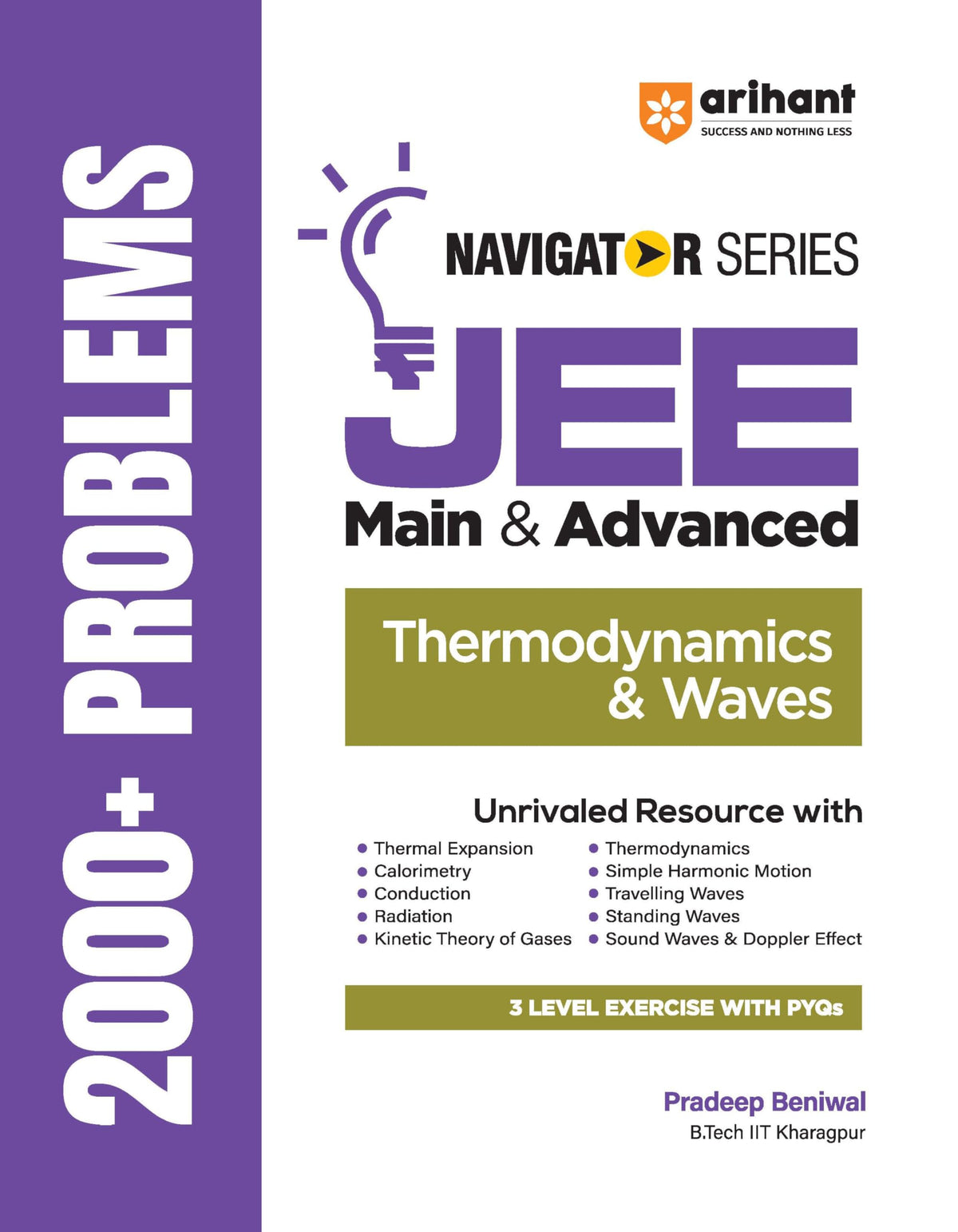 Arihant Navigator Series JEE Main & Advanced 2026-2027 Thermodynamics & Waves | 2000+ Problems | Thermal Expansion, Calorimetry, SHM, Travelling & Standing Waves,Doppler Effect | 3-Level PYQ Exercises
