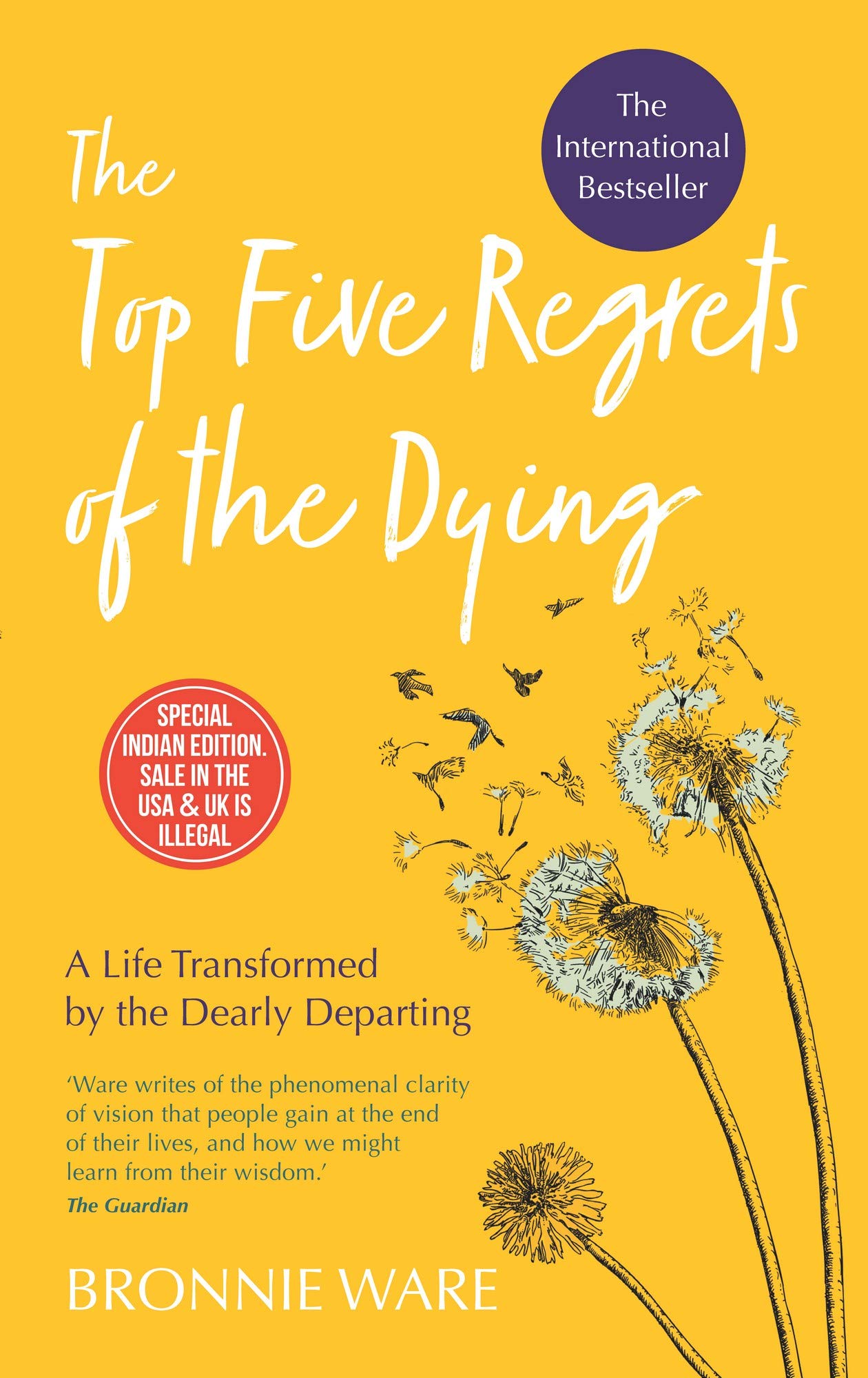 The Top Five Regrets Of The Dying:A Life 