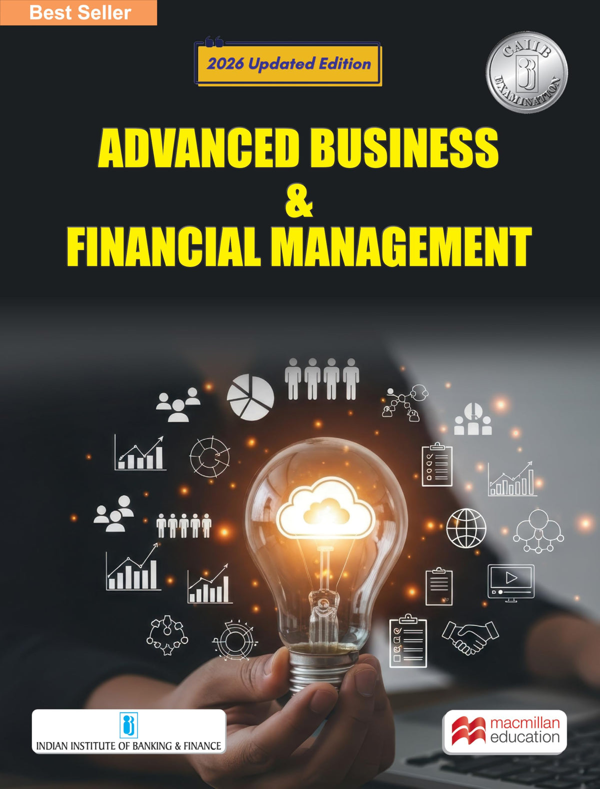 Macmillan Education – CAIIB Exam Combo Pack – 4 Books Revised 2026 edition: Advanced Bank Management, Bank Financial Management, Banking Regulations ... free digital flipbooks with every CAIIB book