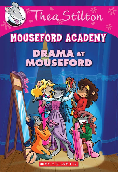Thea Stilton Mouseford Academy: Drama at Mouseford 